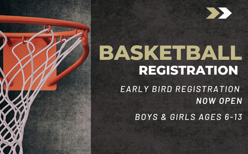 Basketball Registration Early Bird Registration Now Open